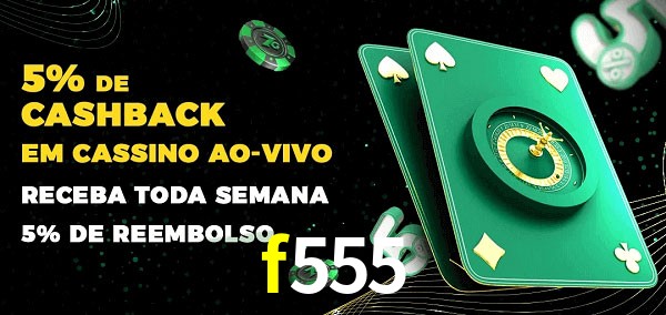 Promoções do cassino ao Vivo f555
